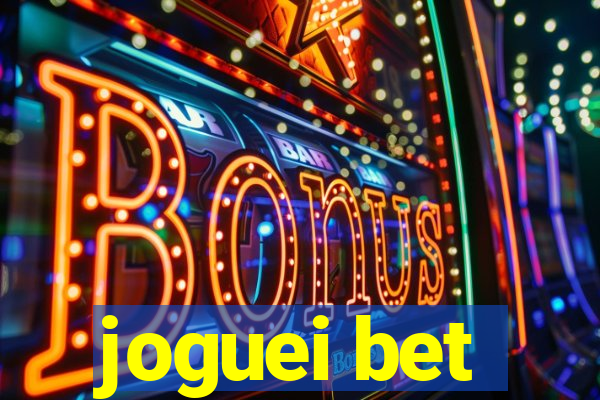 joguei bet